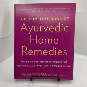 The Complete Book of Ayurvedic Home Remedies