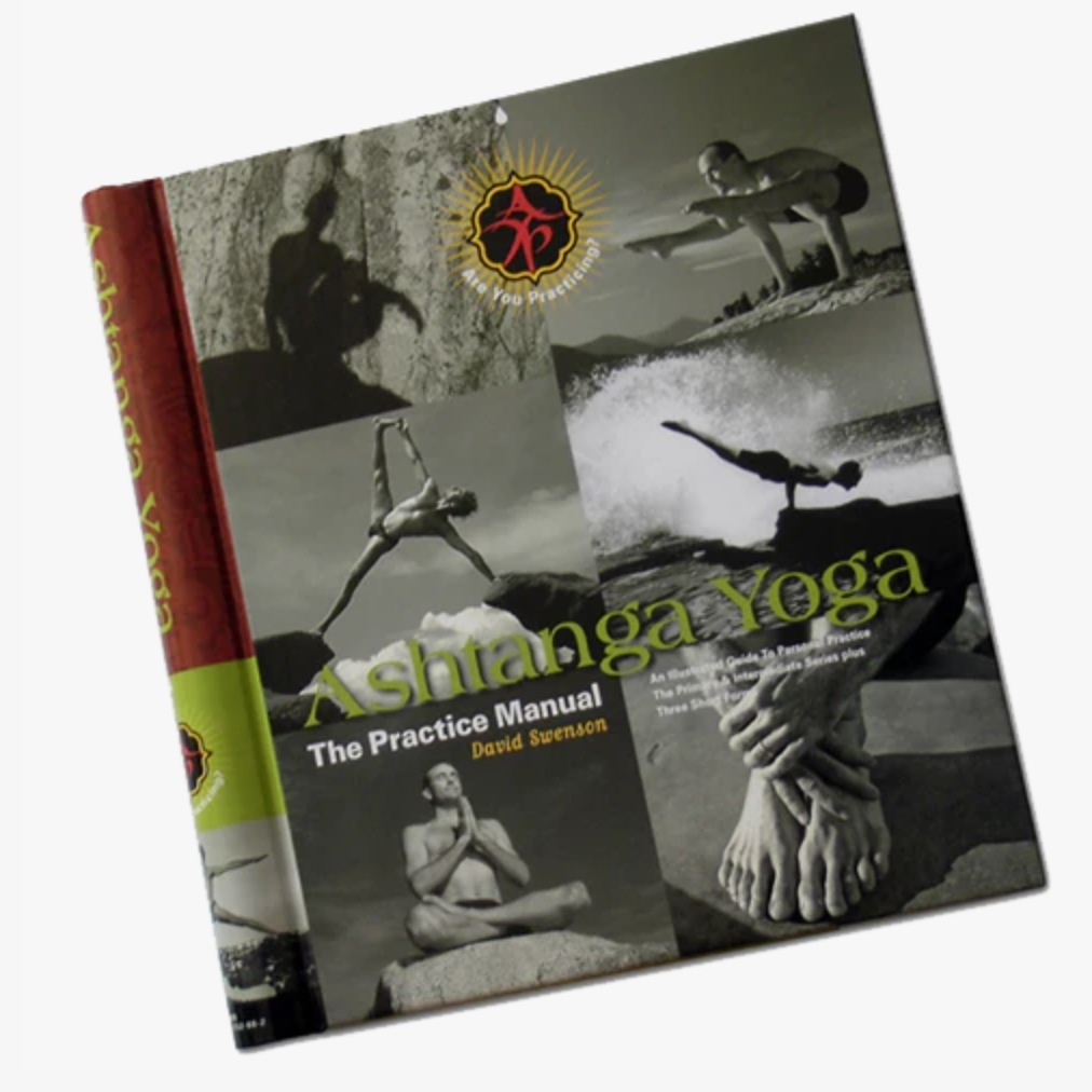 Ashtanga Yoga: The Practice Manual: David Swenson